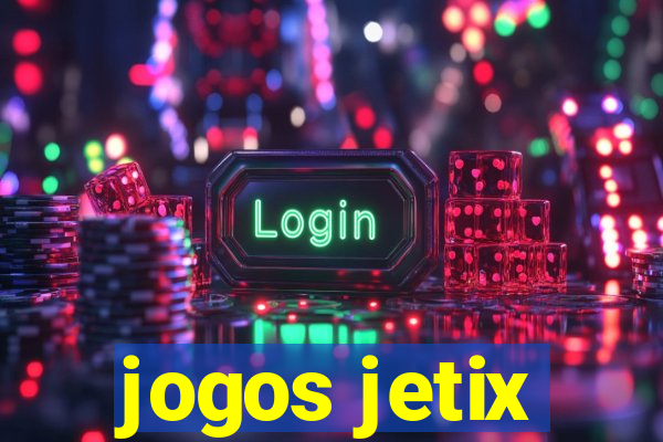 jogos jetix